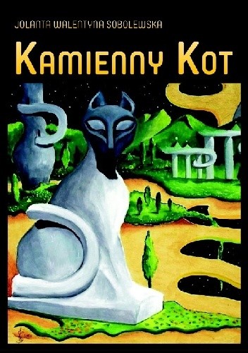 Kamienny kot - Jolanta Walentyna Sobolewska
