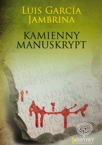 Kamienny manuskrypt - Luis García Jambrina
