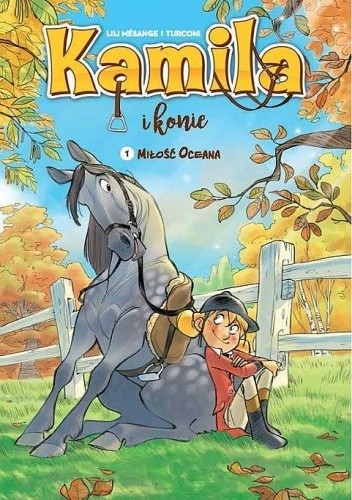 Kamila i Konie - 1 - Miłość Oceana - Lili Mésange