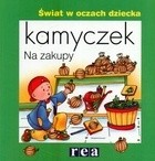 Kamyczek. Na zakupy - Nicole Nadeau
