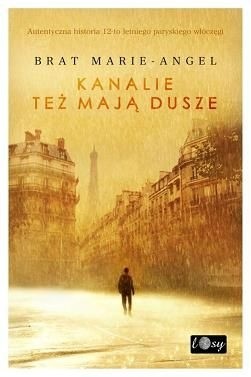 Kanalie też mają dusze - Marie-Angel Carre