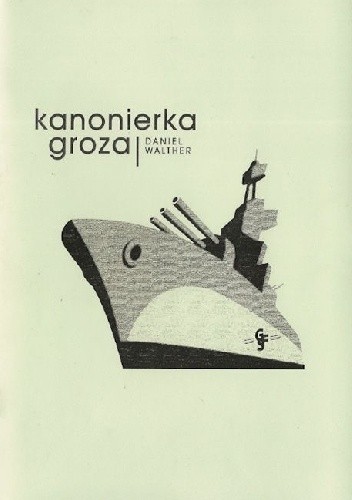 Kanonierka Groza - Daniel Walther