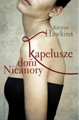 Kapelusze doñi Nicanory - Kirstan Hawkins