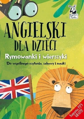 Kapitan Nauka. Angielski dla dzieci. Rymowanki i wierszyki - praca zbiorowa