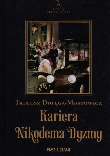 Kariera Nikodema Dyzmy - Tadeusz Dołęga-Mostowicz