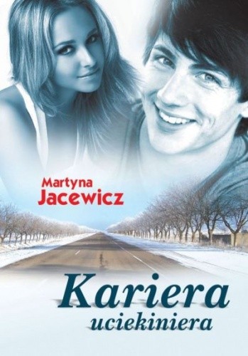 Kariera uciekiniera - Martyna Jacewicz