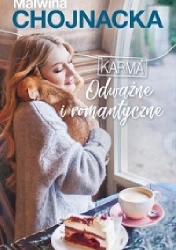 Karma. Odważne i romantyczne - Malwina Chojnacka