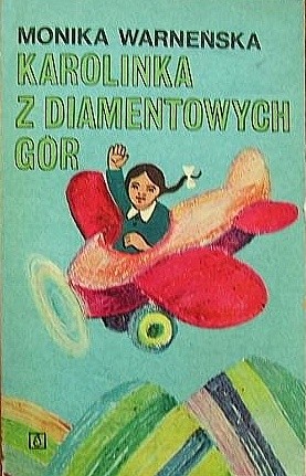 Karolinka z Diamentowych Gór - Monika Warneńska