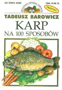 Karp na 100 sposobów - Tadeusz Barowicz