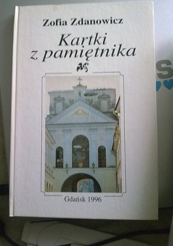 Kartki z pamiętnika - Zofia Zdanowicz