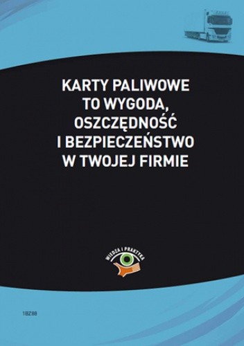 Karty paliwowe to wygoda, oszczędność i bezpieczeństwo w twojej firmie - Kowalski Bogdan