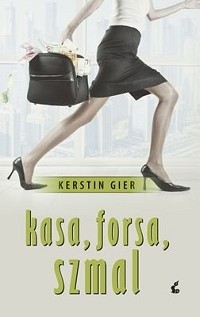 Kasa, forsa, szmal - Kerstin Gier