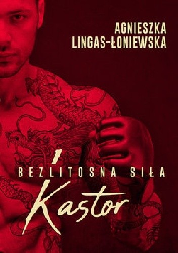 Kastor - Agnieszka Lingas-Łoniewska