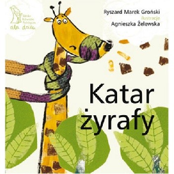 Katar żyrafy - Ryszard Marek Groński