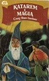 Katarem i magią - Craig Shaw Gardner