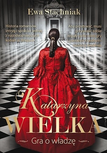 Katarzyna Wielka. Gra o władzę - Ewa Stachniak