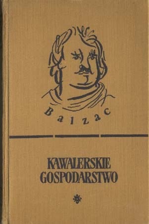 Kawalerskie gospodarstwo - Honoré de Balzac