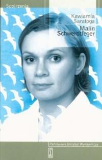 Kawiarnia Saratoga. - Malin Schwerdtfeger