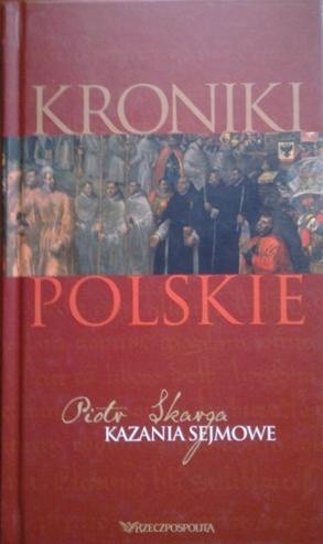 Kazania sejmowe - Piotr Skarga