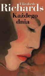 Każdego dnia - Elizabeth Richards