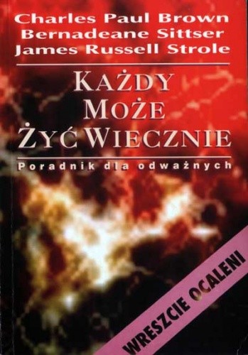 Każdy może żyć wiecznie - Bernardeane Sittser