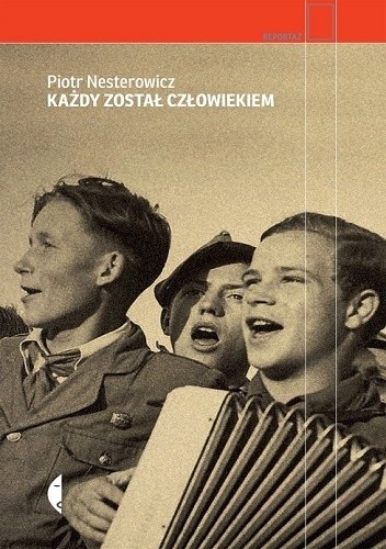 Każdy został człowiekiem - Piotr Nesterowicz