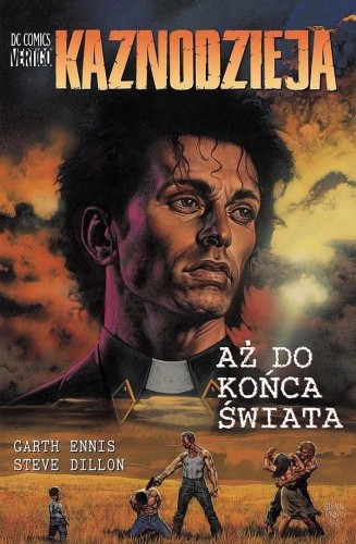 Kaznodzieja: Aż do końca świata - Garth Ennis