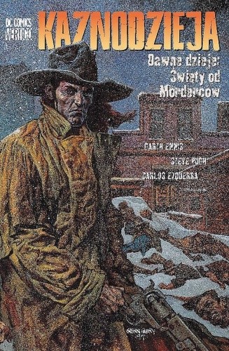 Kaznodzieja: Dawne dzieje: Święty od Morderców - Garth Ennis