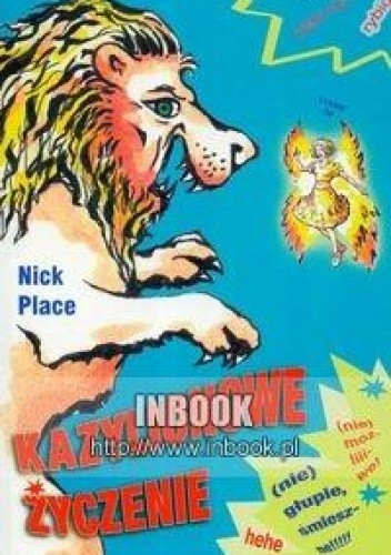 Kazylionowe życzenie - Place Nick - Nick Place