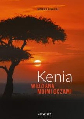 Kenia widziana moimi oczami - Monika Nowicka