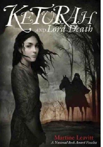 Keturah and Lord Death - Martine Leavitt