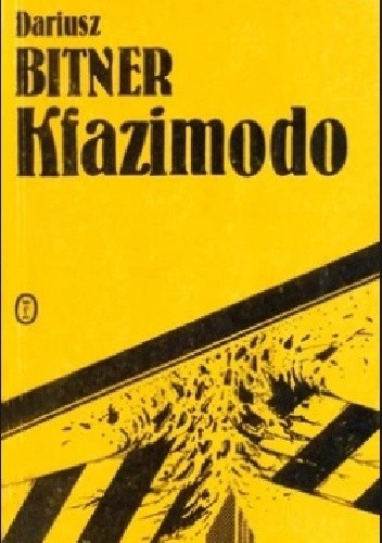 Kfazimodo - Dariusz Bitner