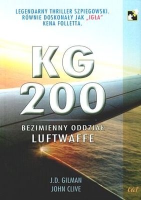 KG 200 Bezimienny oddział Luftwaffe - John Clive