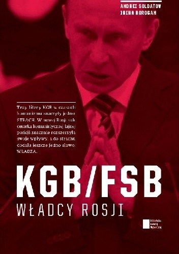 KGB/FSB. Władcy Rosji - Andriej Sołdatow