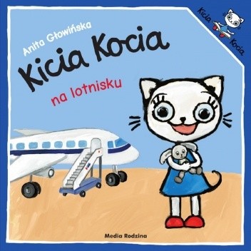 Kicia Kocia na lotnisku - Anita Głowińska