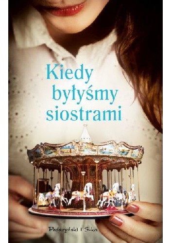 Kiedy byłyśmy siostrami - Marie Jansen