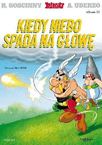 Kiedy niebo spada na głowę - Albert Uderzo