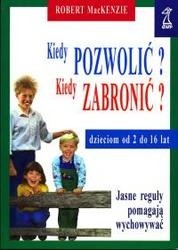 Kiedy pozwolić kiedy zabronić - Robert J. MacKenzie