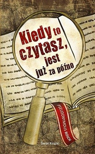 Kiedy to czytasz, jest już za późno - Pseudonymous Bosch