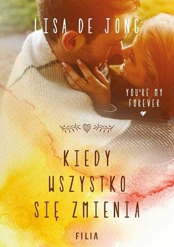 Kiedy wszystko się zmienia - Lisa De Jong