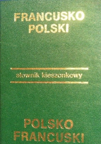 Kieszonkowy słownik francusko-polski polsko-francuski - Anna Jedlińska