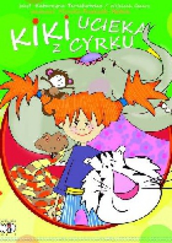 Kiki ucieka z cyrku - Wojciech Cesarz
