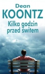 Kilka godzin przed świtem - Dean Koontz
