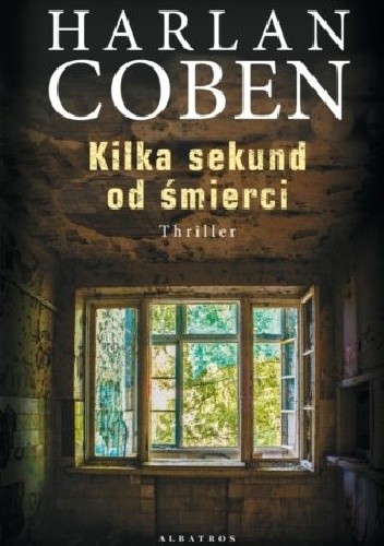 Kilka sekund od śmierci - Harlan Coben