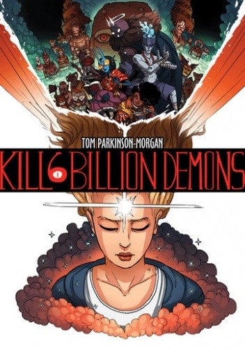Kill Six Billion Demons, Vol. 1 - Tom Parkinson-Morgan