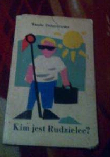 Kim jest rudzielec ? - Wanda Dobaczewska
