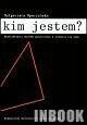 Kim jestem. Doświadczenie choroby psychicznej a stawanie się sobą - Małgorzata Opoczyńska