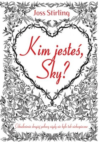 Kim jesteś, Sky? - Joss Stirling