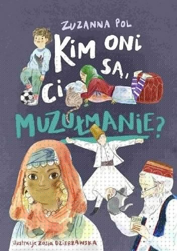 Kim oni są, ci muzułmanie? - Zuzanna Pol