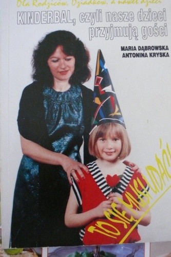 Kinderbal, czyli nasze dzieci przyjmują gości - Maria Dąbrowska